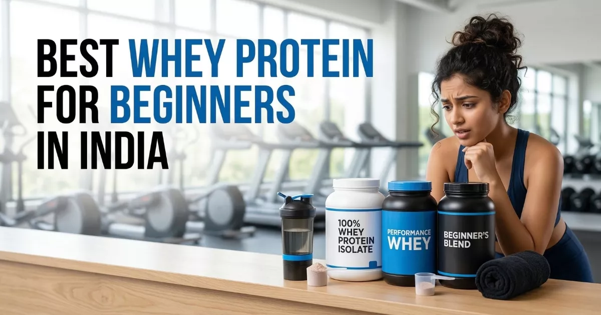 banner showing best whey protein for beginners in India with protein jars and Indian beginner in gym