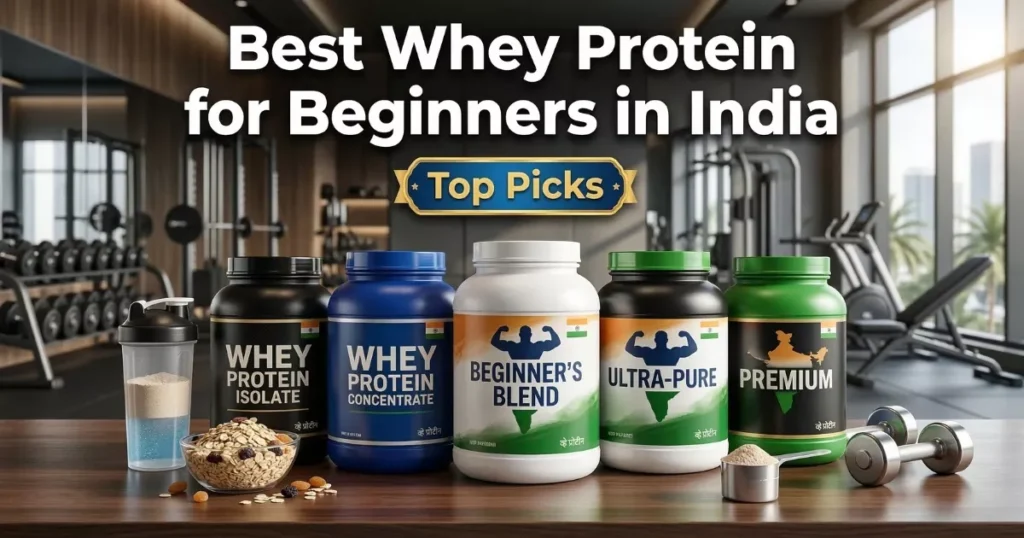 fitness blog banner with top whey protein picks for beginners in India